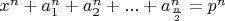 $x^n+a_1^n+a_2^n+...+a_{\frac n2}^n=p^n$