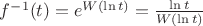 $f^{-1}(t) = e^{W(\ln t)} = \frac{\ln t}{W(\ln t)}$