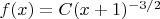 $f(x)=C(x+1)^{-3/2}$