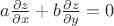 $a \frac{\partial z}{\partial x}  + b \frac{\partial z}{\partial y}=0$