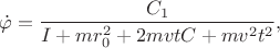 $$\dot{\varphi}=\frac{C_1}{I+mr_0^2+2mvtC+mv^2t^2},$$