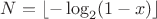 $N=\lfloor-\log_2(1-x)\rfloor$