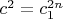 $c^2=c_1^{2n}$