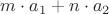 $m\cdot a_1 + n\cdot a_2$