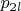 $p_{2l}$