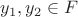 $y_1,y_2\in F$
