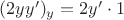 $(2yy')_y=2y' \cdot 1$
