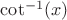 $\cot^{-1}(x)$