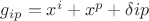 $g_{ip}=x^{i}+x^{p}+\delta{ip}$