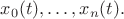 $x_0(t),\ldots,x_n(t).$