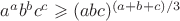 $a^ab^bc^c\geqslant(abc)^{(a+b+c)/3}$