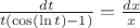 $\frac{dt}{t(\cos(\ln t)-1)}=\frac{dx}{x}$
