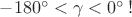 $-180^\circ<\gamma<0^\circ\:!$ $-180^\circ<\gamma<0^\circ\:!$