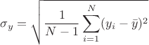 $$
\sigma_y =\sqrt{\frac{1}{N-1}\sum\limits_{i=1}^N (y_i - \bar{y})^2}
$$