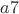 $a7$