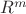 $\mbb{R}^{m}$