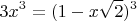 $$ 3x^ 3 = (1 - x\sqrt{2})^3$$