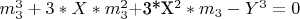 $ m_3^3+3*X*m_3^2$+3*X^2*m_3-Y^3=0$