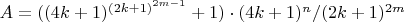 $A=((4k+1)^{(2k+1)^{2m-1}}+1)\cdot(4k+1)^n/(2k+1)^{2m}$