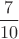$\dfrac{7}{10}$