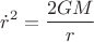 $$\dot{r}^{2}=\dfrac{2GM}{r}$$