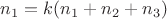$n_1 = k(n_1+n_2+n_3)$