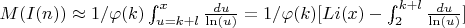 $M(I(n)) \approx 1/\varphi(k) \int_{u=k+l}^{x} \frac {du}{\ln(u)}=1/\varphi(k)[Li(x)-\int_{2}^{k+l} \frac {du}{\ln(u)}]$