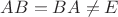 $AB=BA \neq E$