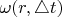 $\omega(r,\triangle t)$