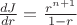 $\[\frac{{dJ}}{{dr}} = \frac{{{r^{n + 1}}}}{{1 - r}}\]$