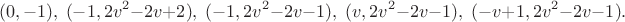 $$(0,-1),\;(-1,2v^2-2v+2),\;(-1,2v^2-2v-1),\;(v,2v^2-2v-1),\;(-v+1,2v^2-2v-1).$$