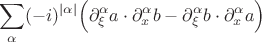 $$
\sum_{\alpha} (-i)^{|\alpha|} \Bigl(\partial_\xi^\alpha a \cdot \partial_x^\alpha b-\partial_\xi^\alpha b \cdot \partial_x^\alpha a\Bigr)
$$