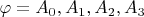\varphi=A_0,A_1,A_2,A_3