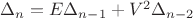 $\[{\Delta _n} = E{\Delta _{n - 1}} + {V^2}{\Delta _{n - 2}}\]$