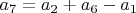$a_7=a_2+a_6-a_1 $
