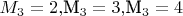 $M_3=2, $M_3=3, $M_3=4$