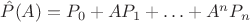 $\hat P(A)=P_0+AP_1+\ldots+A^nP_n$