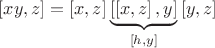 $\left[ {xy,z} \right] = \left[ {x,z} \right]\underbrace {\left[ {\left[ {x,z} \right],y} \right]}_{\left[ {h,y} \right]}\left[ {y,z} \right]$