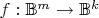 $f: \mathbb B^m \to \mathbb B^k$