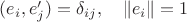 $(e_i,e_j')=\delta_{ij},\quad \|e_i\|=1$