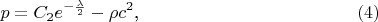 $$p=C_2e^{-\frac{\lambda}2}-\rho c^2\text{,}\eqno{(4)}$$