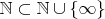$\mathbb N \subset \mathbb N \cup \{\infty \}$