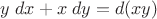 $y\;dx+x\;dy=d(xy)$