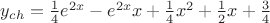 $y_{ch}=\frac14 e^{2x}-e^{2x}x+\frac14 x^2 +\frac12 x+\frac34$