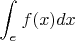 $$\int_{e}^{а} f(x) dx$$