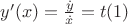 $y'(x)=\frac {\dot y}{\dot x}=t\eqno (1)$