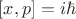 $[x,p]=i\hbar$