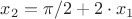 $x_2=\pi/2+2\cdot x_1$