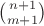 $\binom{n+1}{m+1}$