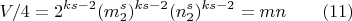 $$V/4=2^{ks-2} (m_2^s)^{ks-2} (n_2^s)^{ ks-2}=mn \qquad (11)$$
